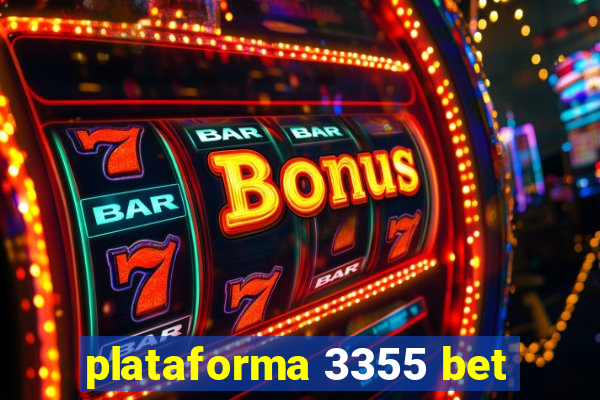 plataforma 3355 bet